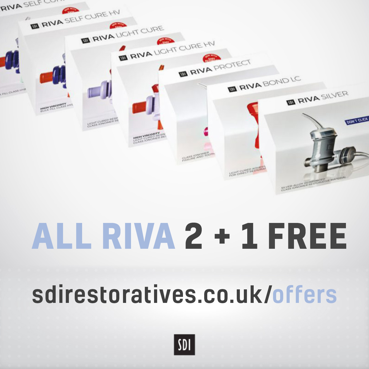 Whatever your restorative needs, now’s the chance to get exclusive special offers on ALL Riva glass ionomer restorative products. 

BUY 2, GET 1 FREE on Riva Self Cure/HV, Riva Light Cure/HV, Riva Protect, Riva Bond LC, Riva Silver:

sdirestoratives.co.uk/offers/