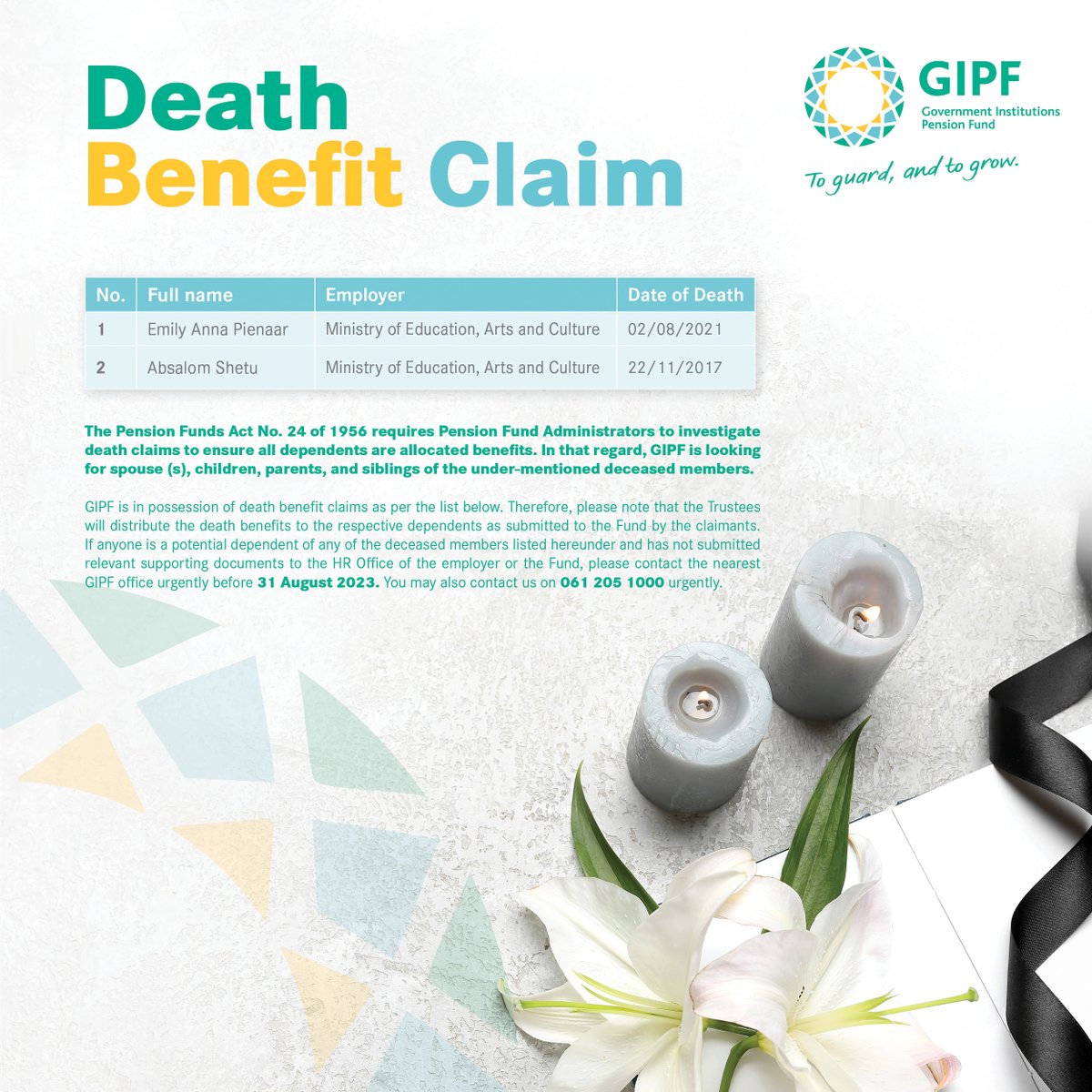 GipfN's tweet photo. GIPF is looking for spouse (s), children, parents, and siblings of the under-mentioned deceased members who have NOT submitted the required documents, they are required to contact their nearest GIPF office.
#gipfnamibia #toguardandtogrow https://t.co/Xs6Zy0IO3N