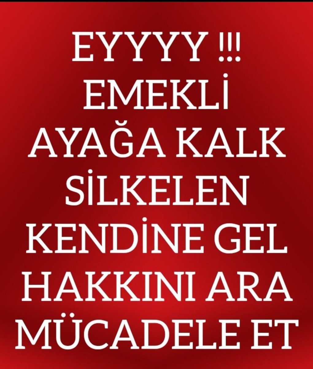 Haydi ses ver 16 milyon Emekli kaderdaşım.. #ÇareABOveİNTİBAK