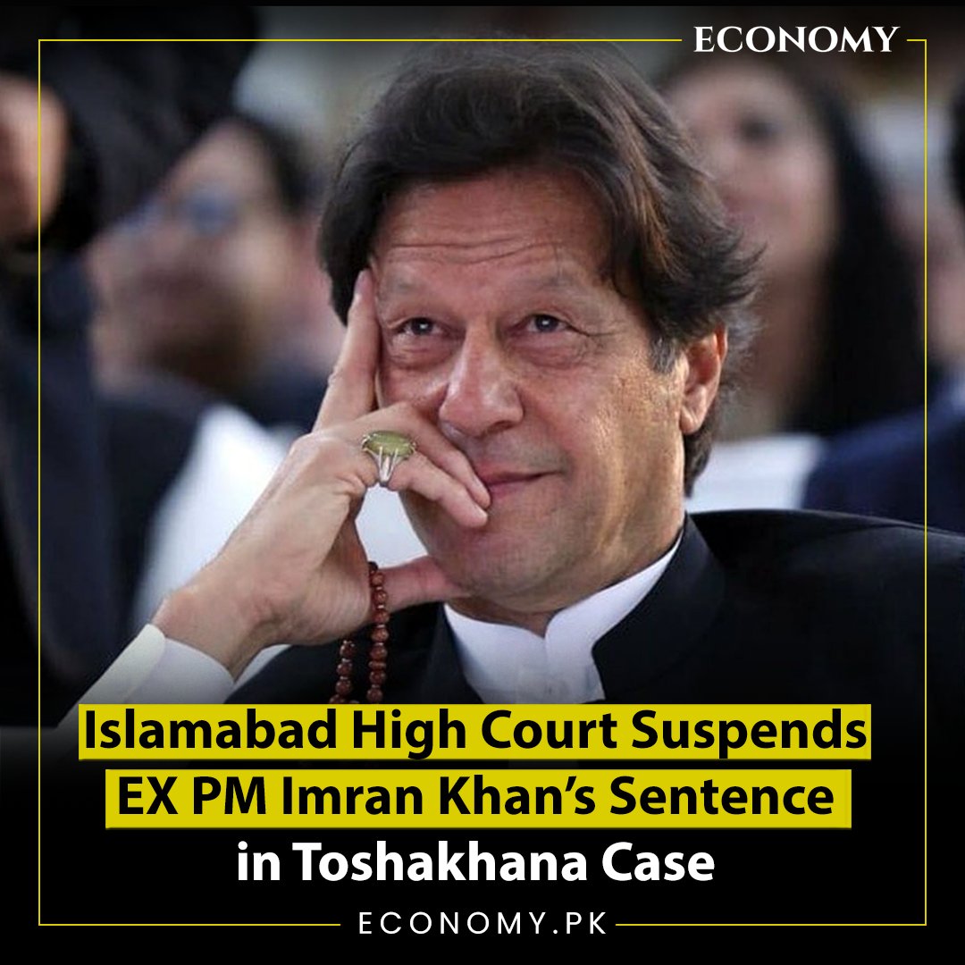 pk_economy's tweet photo. Islamabad High Court Suspends EX PM Imran Khan’s Sentence in Toshakhana Case https://t.co/iN0QCBmovZ