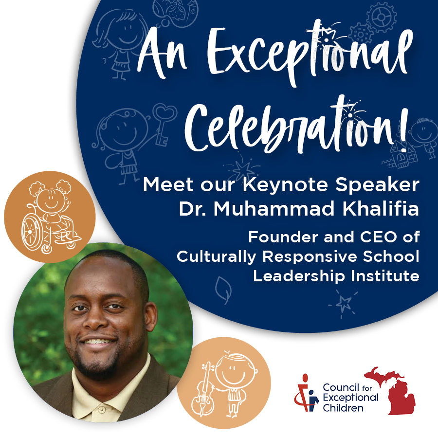 Michigan CEC is excited to announce our 2024 keynote speaker for our conference this coming February, Dr. Muhammad Khalifia @SchoolEquityPro! 
Dr. Muhammad will be speaking on Friday morning at our conference as well as an breakout session and book signing opportunity!