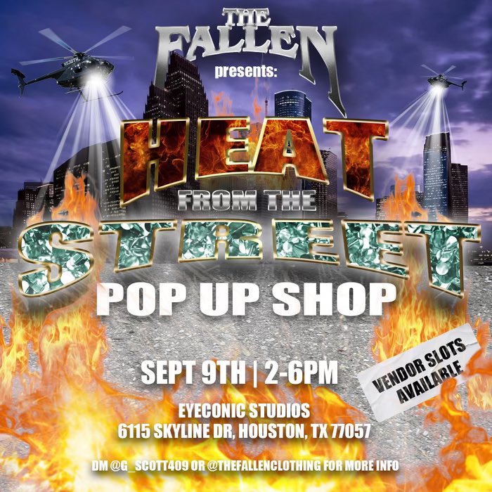 thefallen____'s tweet photo. THE FALLEN CLOTHING PRESENTS: HEAT FROM THE STREET 2 POP UP SHOP

SEPTEMBER 9, 2023

2-6PM

EYECONIC STUDIOS
6115 SKYLINE DR
HOUSTON, TEXAS 77057

VENDOR SLOTS STILL AVAILABLE https://t.co/b6RBhq555f