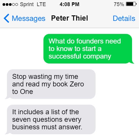realLiamGill's tweet photo. Peter Thiel is worth $4.8B.

He is the founder of PayPal and Palantir, an angel investor in Facebook and one of the most successful VCs. 

Here are 7 things he believes every company MUST be able to answer: https://t.co/IxgQyoYVC3