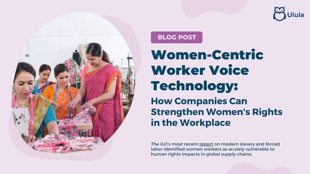 Ulula4good's tweet photo. The ILO estimates that almost 71% of workers in modern slavery today are women.  Companies can deploy worker voice technologies like Ulula’s to help create a safe space for women to engage and report incidents.

Read the blog: https://t.co/Tz5jfMzyi2 https://t.co/H2C8dSaYd9