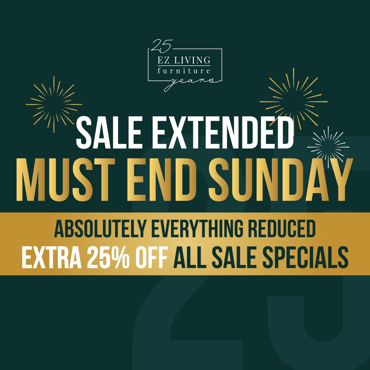 EZ Living Furniture's 25th Birthday Sale has been extended and Must End This Sunday. ️🎊️ Absolutely everything is reduced with an EXTRA 25% off Sale Specials. Shop now in store at the Crescent Shopping Centre.#EZLiving #FurnitureSale