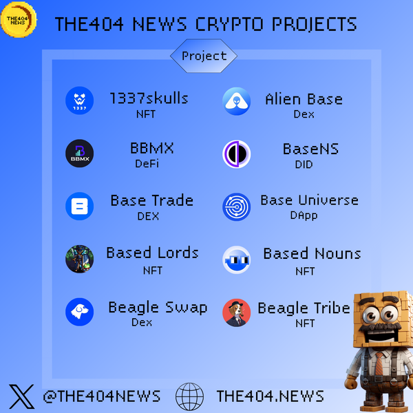 THE404NEWS's tweet photo. 🚀 New Additions Alert! 🚀Just updated our project page on #The404News. Which projects are you super bullish on? 📈 👉 Check them out: https://t.co/dIHrAaUrM2 see your project? Submit the form to get featured! 🌟#CryptoProjects #DeFi #BuildOnBase https://t.co/1YT1H66G71