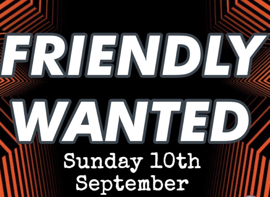 ⚽️ FRIENDLY WANTED ⚽️ a gap in the season already?!? Get in touch if you can help