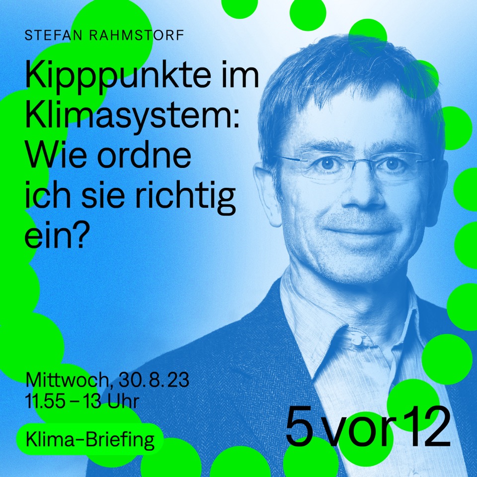 Wir sind zurück aus der Sommerpause – morgen ist @rahmstorf zum Auftakt der #5vor12 Klima-Briefings zu Gast und spricht mit uns über Kipppunkte im Klimasystem. Schaltet euch in der Mittagspause rein! Hier geht's zur Anmeldung für Journalist*innen: tally.so/r/mOlyM7