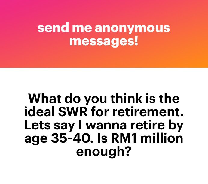 surayaror's tweet photo. I like this question! OK let's calculate if RM1mil is enough if retire by 40

Assuming:
- RM1mil is kept somewhere generating 5% annually
- You want the money to last for 40 years, until age 80 (life expectancy in Malaysia is around 70-75 years, depending on gender)
- inflation rate is 3% per annum

This means you can take out approx RM25830 every year before the money runs out at 80 years old

That's around RM2150 per month. The real number will be different based on other variables but this is a close enough guesstimate. You can decide if this is enough for your lifestyle during retirement or not