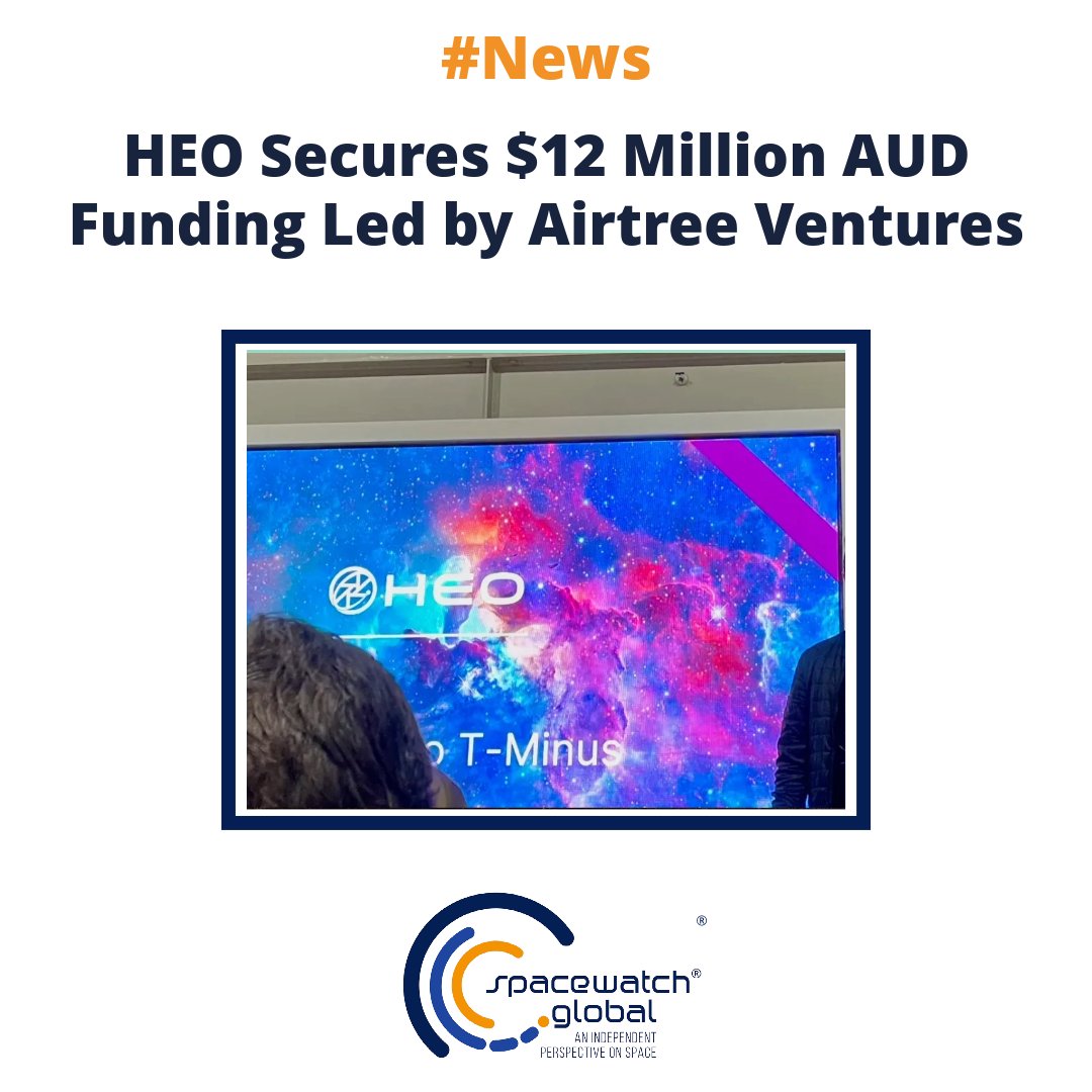 SpaceWatchGL's tweet photo. HEO Secures $12 Million AUD Funding Led by Airtree Ventures
https://t.co/RJENeXIlfq
#AirtreeVentures #AustralianSpaceAgency #DavidHarding #DrWillCrowe #InQTel #SalusVC #SteveBaxter #TMinus https://t.co/hOYW2PMSFq