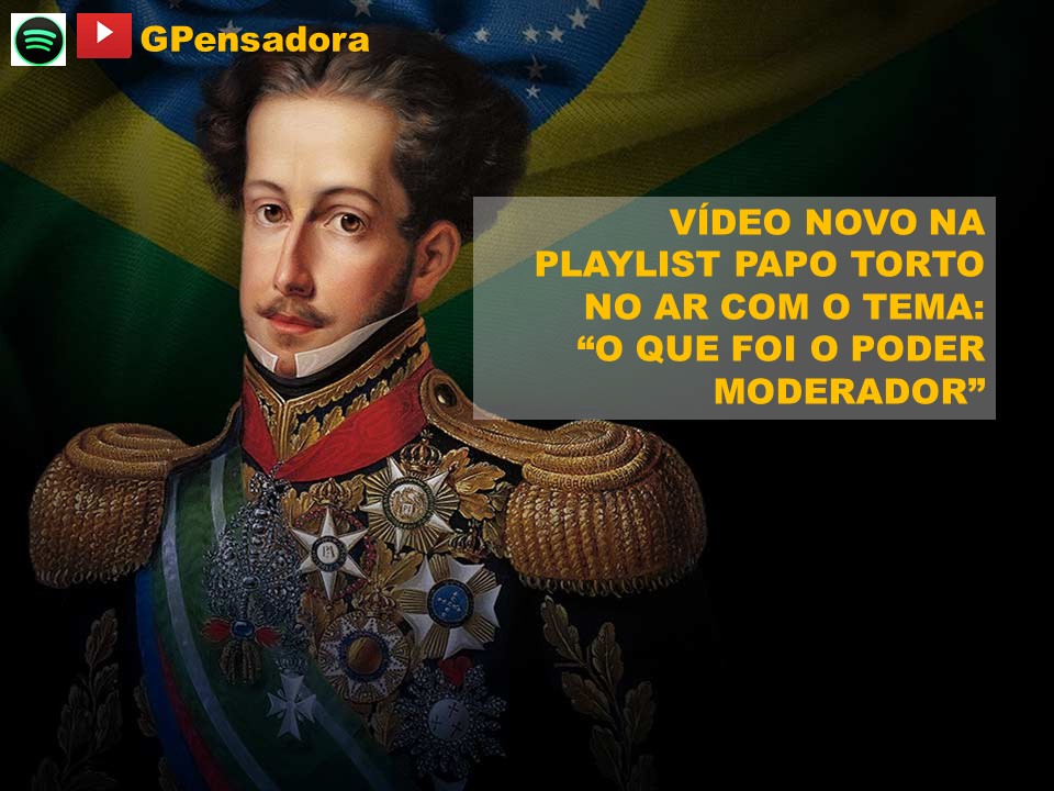 GPENSADORA's tweet photo. O Poder Moderador tem sido invocado para justificar interferência das Forças Armadas no governo do Brasil. E é esse o assunto do mês no Papo Torto. Link do vídeo:
https://t.co/z4vqxhL4F9
#independênciadobrasil #dompedro #podermoderador #históriadobrasil #atualidades https://t.co/v286NajGwZ