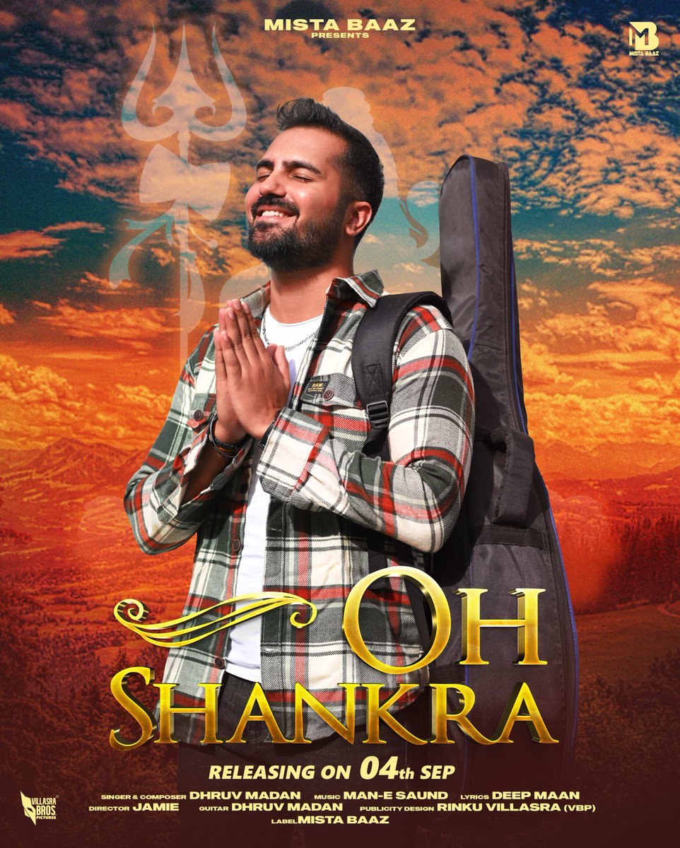 manesaund's tweet photo. Our Song OH SHANKARA Coming Out on the 4th of September 2023, Kindly Share It and show your Love &amp; Support❤️.   
Singer &amp; Composer -Dhruv Madan 
Music - Man-e Saund 
Lyrics - Deep Maan
Label - @MistaBaaz https://t.co/DNIoiphRB6