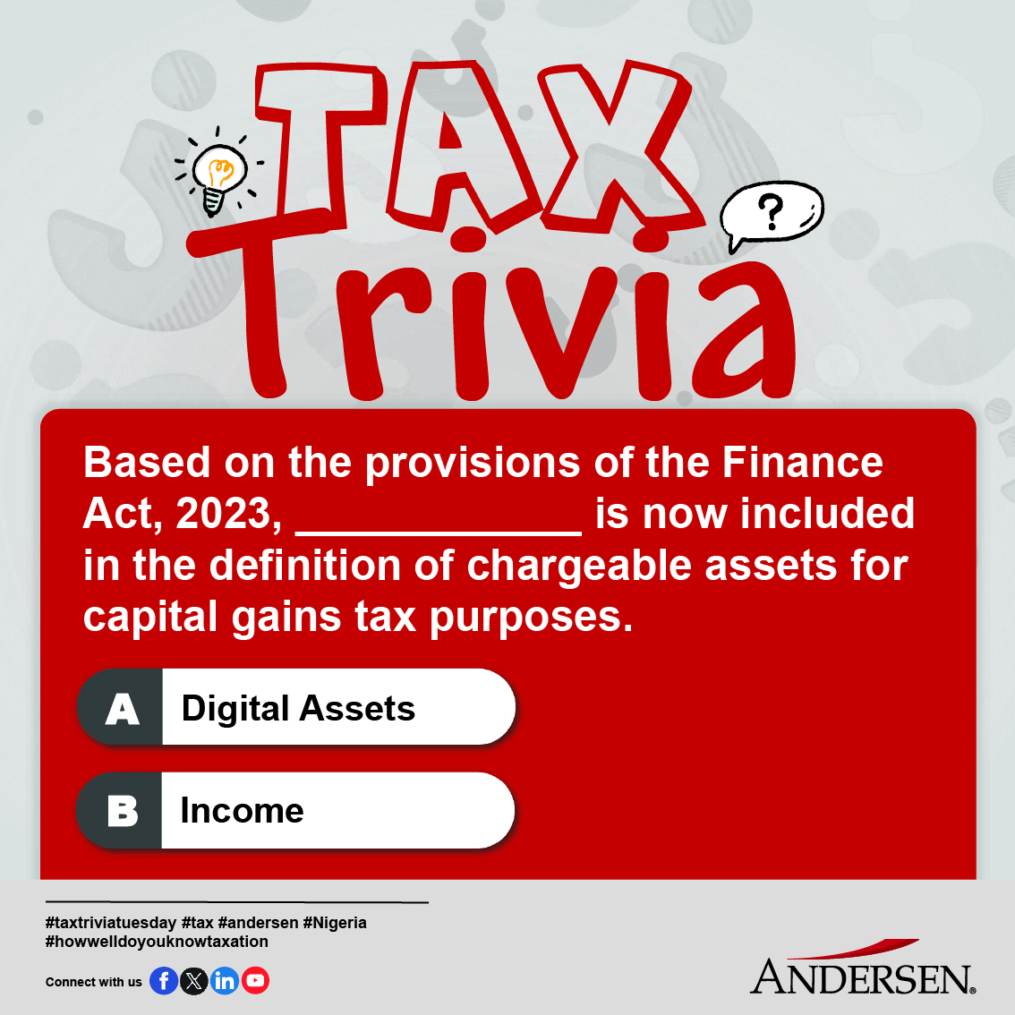 AndersenNigeria's tweet photo. #Trivia #Weeklytrivia #FinanceAct2023 #CapitalGainsTax #ChargeableAssets #TaxLawChanges https://t.co/zm0xVJoFvT