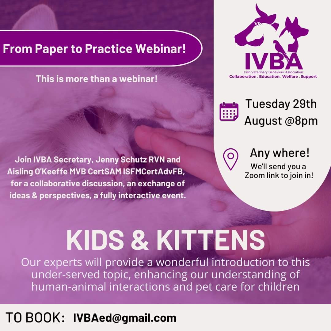 UCD Clinical Skills Centre (@ucdcsc) on Twitter photo **FREE Irish Veterinary Behaviour Association webinar 8pm tonight**
The IVBA experts will provide a wonderful introduction to this under-served topic enhancing our understanding of human-animal interactions & pet care for children.
Email IVBAed@gmail.com to secure your spot. **FREE Irish Veterinary Behaviour Association webinar 8pm tonight**
The IVBA experts will provide a wonderful introduction to this under-served topic enhancing our understanding of human-animal interactions & pet care for children.
Email IVBAed@gmail.com to secure your spot.