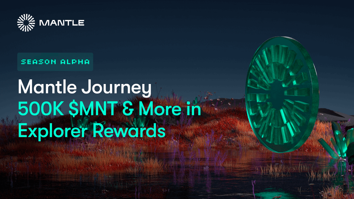 Mantle Journey Season Alpha: 500k $MNT event 🎊 🌍 This is for the MJ explorers! We're excited to kick off Mantle Journey's first event with two massive prizes up for grabs! Starts: 🗓 Aug. 29, 1PM UTC Ends: 🗓 Sept. 12, 1PM UTC Let's dive into how you can win yours 🏊⬇️