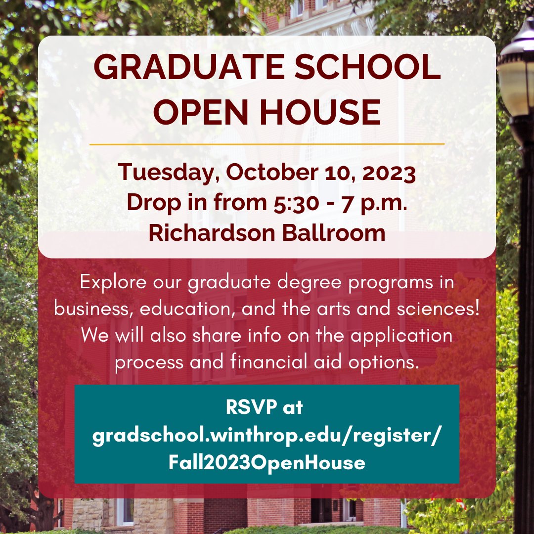 Join us on Tues, Oct. 10 for an #OpenHouse! 
Explore our graduate programs, learn about the application process, check out our financial aid options, & see our beautiful campus!

RSVP: gradschool.winthrop.edu/register/Fall2… 

#winthropu #rockhillsc #upstatesc #graduateschool #gradschool