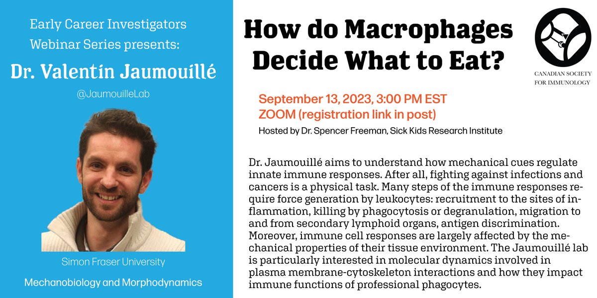 Coming up in September! A stimulating @MikeGoldVan Early Career Investigators Webinar by DR. JAUMOUILLÉ 'How do Macrophages Decide What to Eat' on Wed September 13th! Register at: csi-sci.ca/Early_Career_I… #Mechanobiology #Immunology