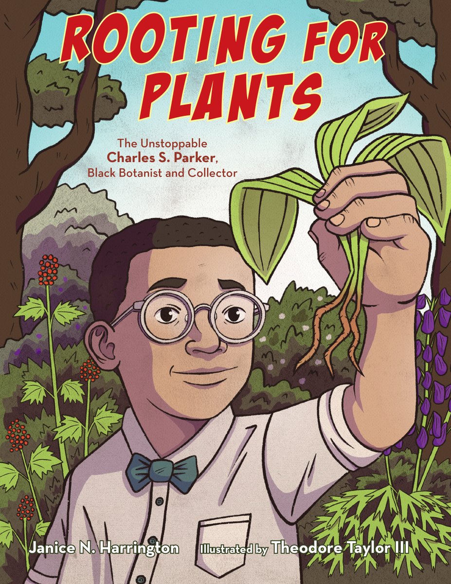 Happy Pub Day to Janice Harrington's engaging and informative picture book biography ROOTING FOR PLANTS, about black botanist Charles S. Parker (Calkins Creek/Astra). Congratulations, Janice!