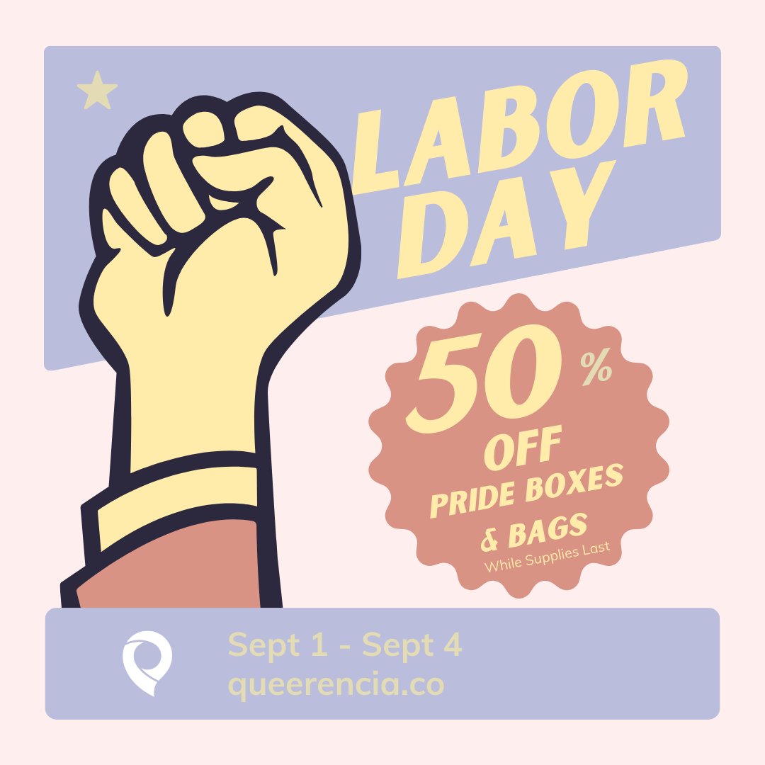 LABOR DAY SALE!!! 

This weekend, you can get our 2023 Pride boxes and all of our bags for 50% off! That is HALF off! The sale starts on Friday and goes through Monday!! 

queerencia.co