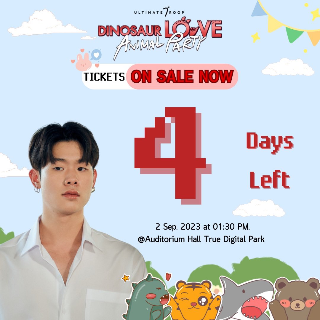 UltimateTroop's tweet photo. DinosaurLove Animal Party 🎉 [ 4 Days Left ]
Buy Tickets Click : https://t.co/DP7VVaijf0 

Ticket prices : 3,500 / 2,500 / 1,500 / 1,000 Baht
Showtime : 2 September 2023 | 01:30 PM
📍Auditorium Hall, True Digital Park

🔴 Live Streaming [ 750 Baht] 
YouTube Membership : UltimateTroop official 
Click : https://t.co/rvW8W8pWw6…

#DinosaurLoveParty @SspkssS
#DinosaurLove #ไดโนซอร์รัก