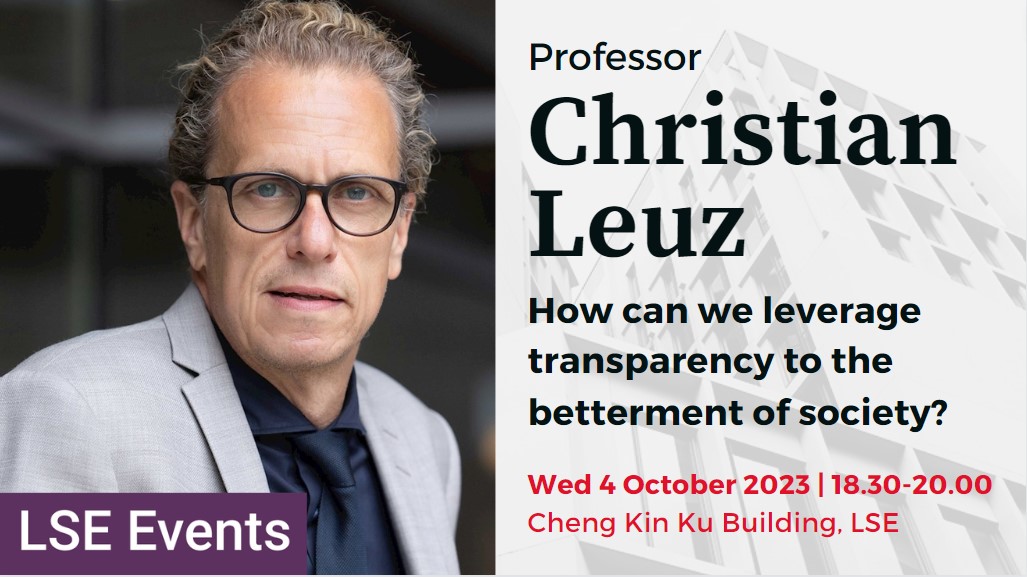 Save the Date! 4 October, LSE Accounting public lecture with Prof. Christian Leuz @chicagobooth: How can we leverage transparency to the betterment of society? More details here: shorturl.at/CEKV7 <a href="/LSEnews/">LSE</a> #accotwitter #transparency