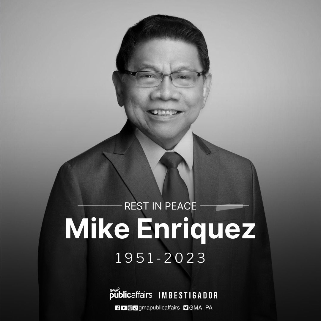 GMA_PA's tweet photo. REST IN PEACE, SIR MIKE

Pumanaw na ang beteranong broadcaster na si Mike Enriquez. Taos pusong pakikiramay ang ipinaparating ng buong GMA Network sa kanyang pamilya at kaibigan.

Para sa iba pang mga detalye, bisitahin ang https://t.co/Kehd0ZrToZ. https://t.co/iEeigwYTWK