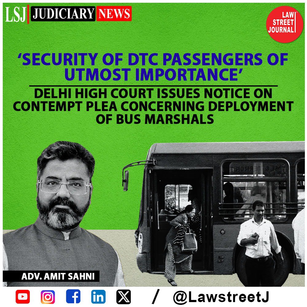 LawstreetJ's tweet image. Delhi High Court Issues Notice to Officials Over Delayed Deployment of Bus Marshals, Citing Passenger Safety Concerns

Read full article rb.gy/mig15

#DelhiHighCourt #ContemptPlea #BusMarshalsSalaries #SafetyOfPassengers #LegalAction #India #LawstreetJ