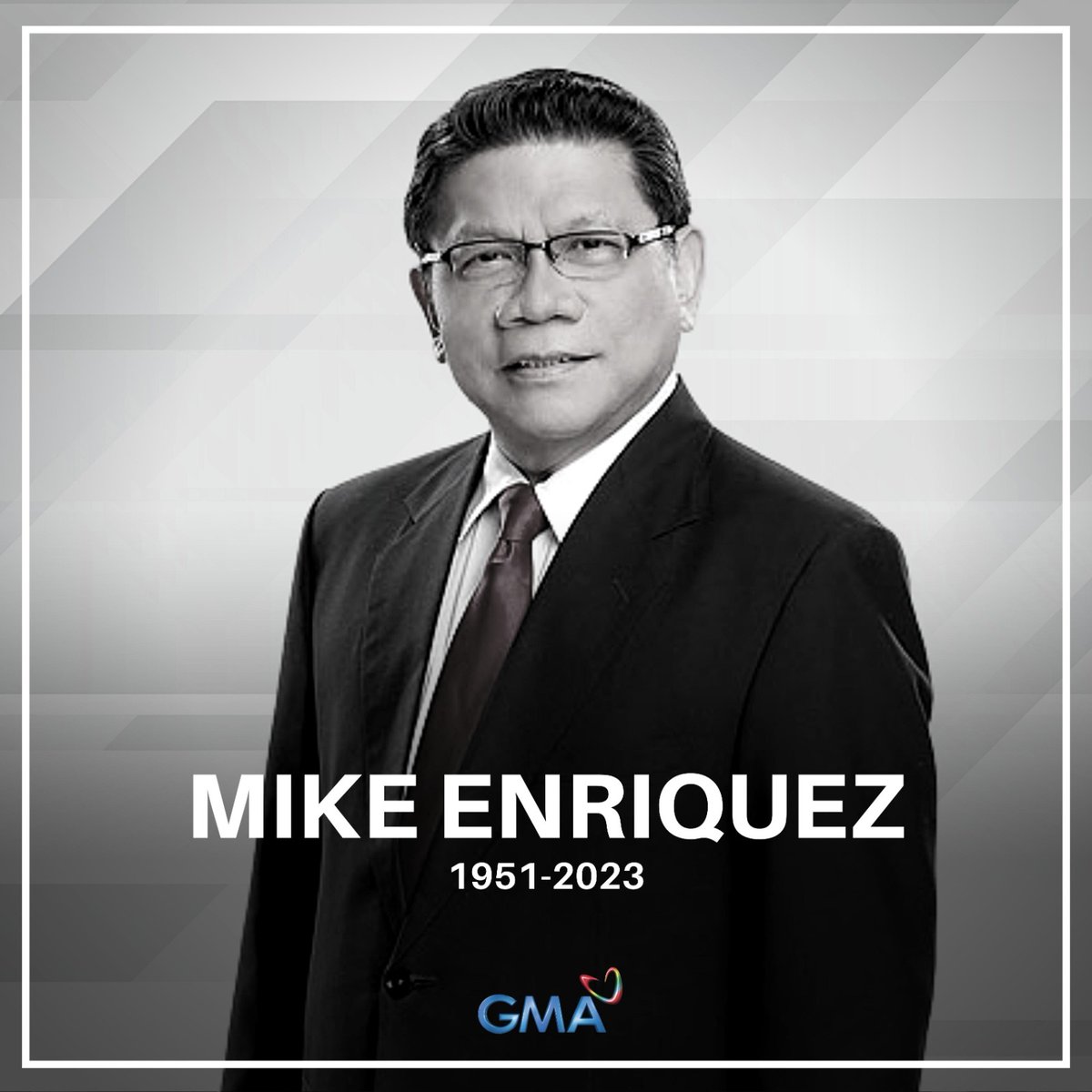 gmanetwork's tweet image. GMA Network Statement on the Passing of Mike Enriquez

It is with profound sadness that GMA Network announces the passing of our beloved Kapuso, Mr. Miguel "Mike" C. Enriquez,  who peacefully joined our Creator on August 29, 2023. (1/4)