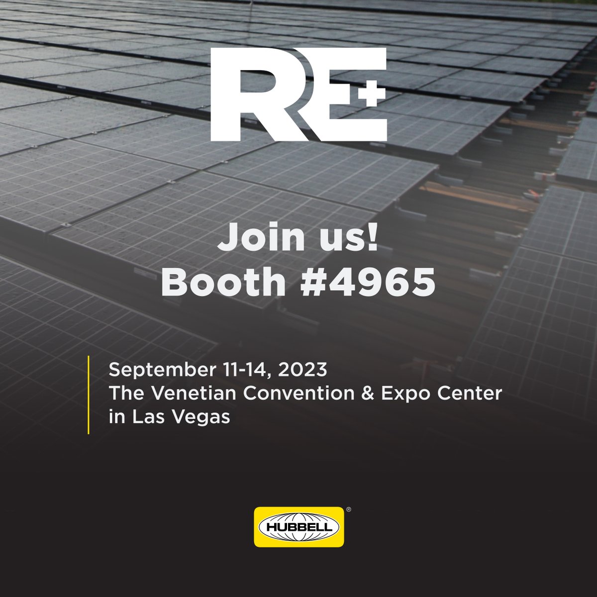 Join Hubbell Renewables at booth 4965 during @RE+ 2023, happening September 11-14 at The Venetian Convention &amp; Expo Center in Las Vegas. Swing by to explore our cutting-edge solutions, featuring the new REF solar panels and @BURNDY's revolutionary IPCC.