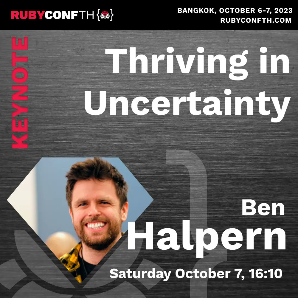The Grand Finale! Dive into the world of uncertainty with Ben Halpern (@bendhalpern) co-founder of Forem & a Ruby enthusiast for 15 years! Don't miss the epic closing keynote 🚀 Oct 7 at 16:10! Embrace the unknown & thrive! #rubyconfth #ruby Full Schedule: rubyconfth.com/schedule