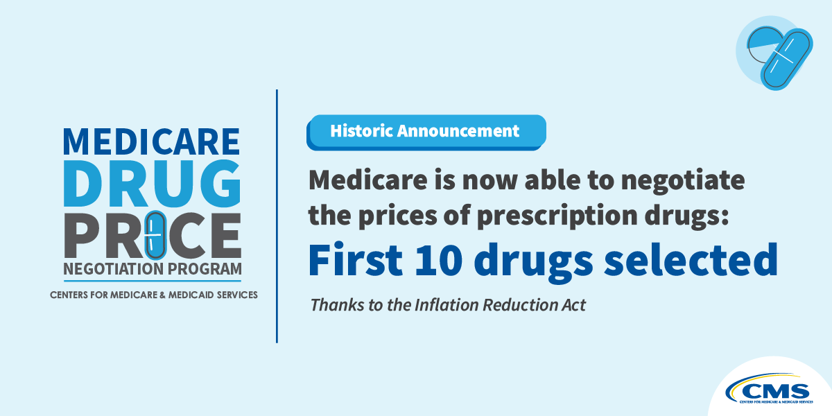 Today, <a href="/CMSGov/">CMSGov</a> announced the first 10 drugs covered under #Medicare Part D selected for Medicare drug price negotiation. Negotiations with participating drug companies will occur in 2023 &amp; 2024, and any negotiated prices will become effective in 2026. go.cms.gov/3YWoFIR