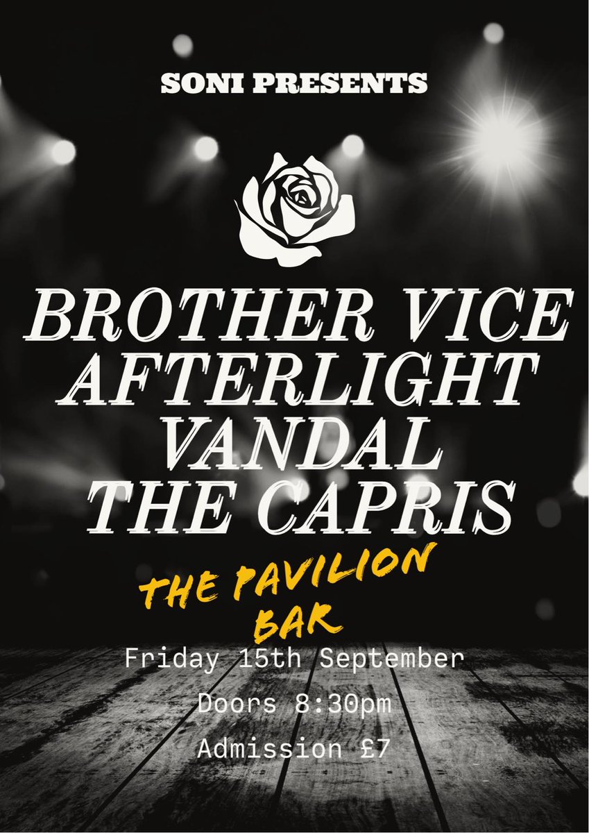 🔥🔥 NEW SONI SHOW! 🔥🔥

SONI Presents...

BROTHER VICE
AFTERLIGHT
VANDAL
THE CAPRIS 

Live at The Pavilion Bar, Belfast
Friday 15th September '23
Doors 8.30pm / Admission £7 at Door

Another class line-up at The Big House! Drinks promos, inc the legendary Beer of the Month 🍻