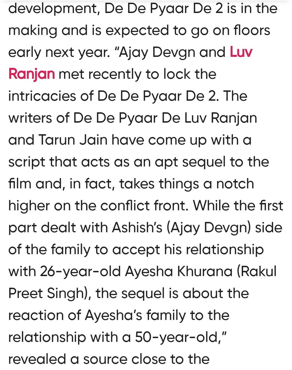 '#AjayDevgn and #LuvRanjan met recently to lock the intricacies of #DeDePyaarDe2. The writers of Luv Ranjan and Tarun Jain have come up with a script that acts as an apt sequel to the film and in fact, takes things a notch higher on the conflict front.' 💥❤️💥 #RakulPreetSingh