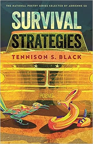 PatriciaCMurphy's tweet image. Day 29 of #TheSealeyChallenge 2023. Survival Strategies by Tennison Black published by The University of Georgia Press.

@SealeyChallenge @Tennison_Black @heytennison  @UGAPress

#thesealeychallenge2023 #sealeychallenge #poetry

Coming 9/15. I knew this collection would stun!