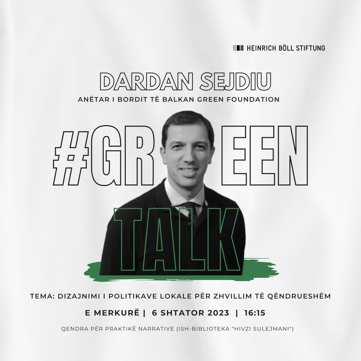 <a href="/dardansejdiu/">Dardan Sejdiu</a> do të jetë folës i radhës në #GreenTalk, i cili do të mbaj fjalim mbi hartimin e politikave, konsideratat e marra parasysh dhe synimet e vendosura për të siguruar që zhvillimi lokal të përputhet me mirëqenien mjedisore dhe të komunitetit.

<a href="/BoellStiftung/">Heinrich-Böll-Stiftung</a>