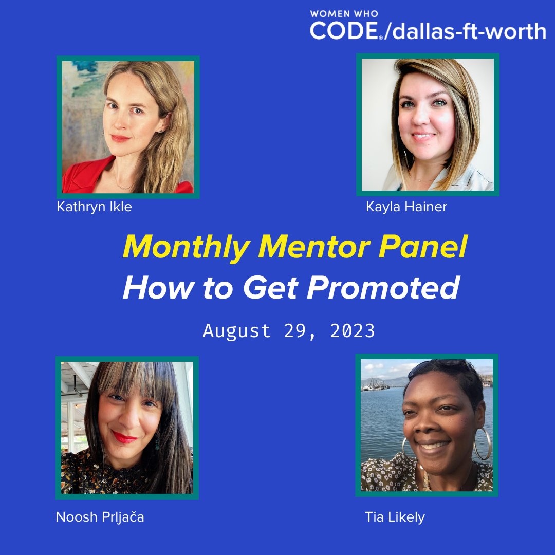 Happening TODAY online! Gain the best insights on How to Get Promoted!

⭐Kathryn Ikle
⭐Kayla Hainer
⭐Noosh Prljača
⭐Tia Likely
August 29 | 6:30 PM CDT

RVSP today ➡️ meetup.com/women-who-code…

#womenwhocode #CareerAdvancement #ProfessionalGrowth #OnlinePanelDiscussion