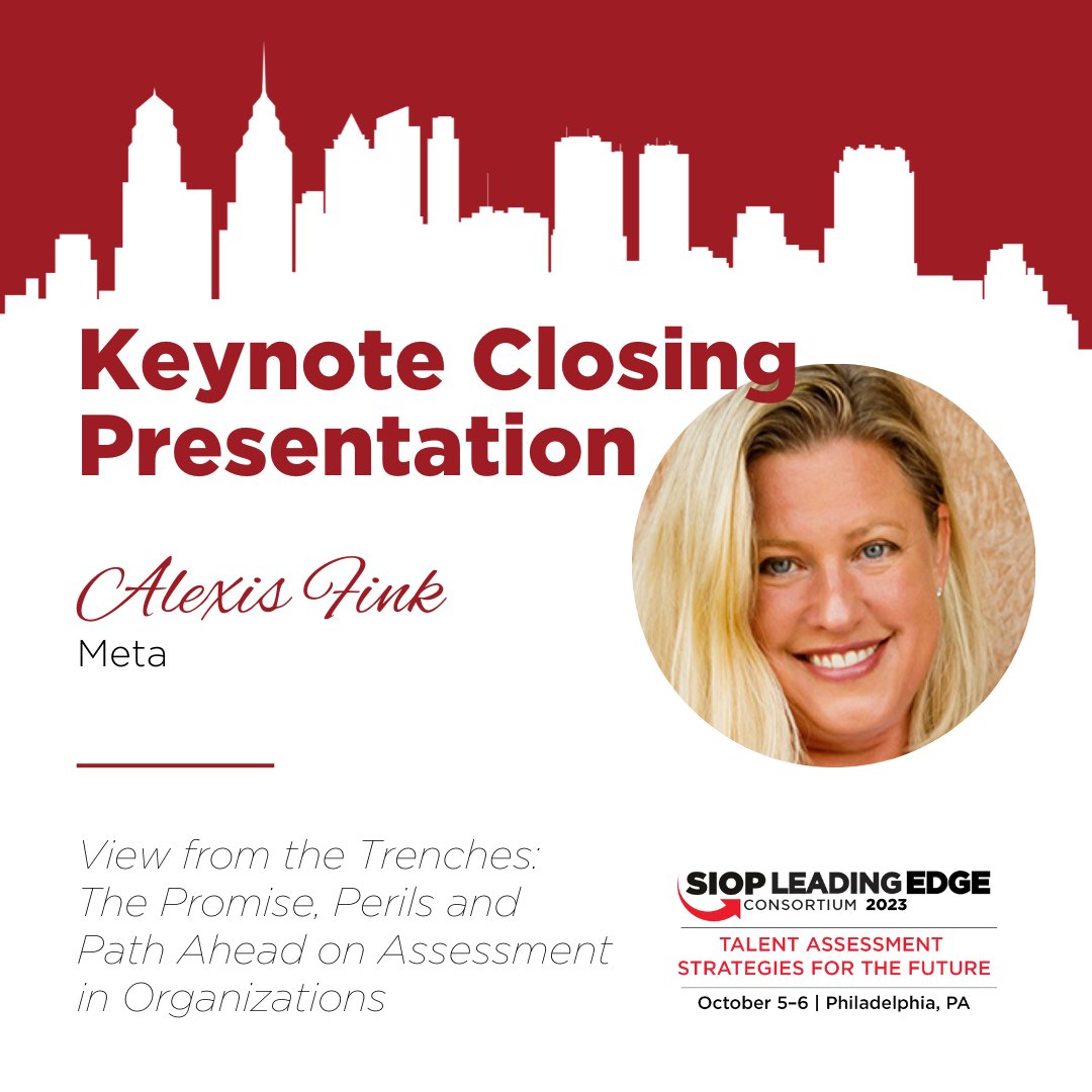 SIOPtweets's tweet photo. Join us at the 2023 SIOP Leading Edge Consortium where Alexis Fink will give the Keynote Closing Presentation on View from the Trenches: The Promise, Perils and Path Ahead on Assessment in Organizations.
Learn more: https://t.co/BsygefWXmI
#IOPsych #LEC23 #TalentAssessment https://t.co/dRxaHJ9yBh