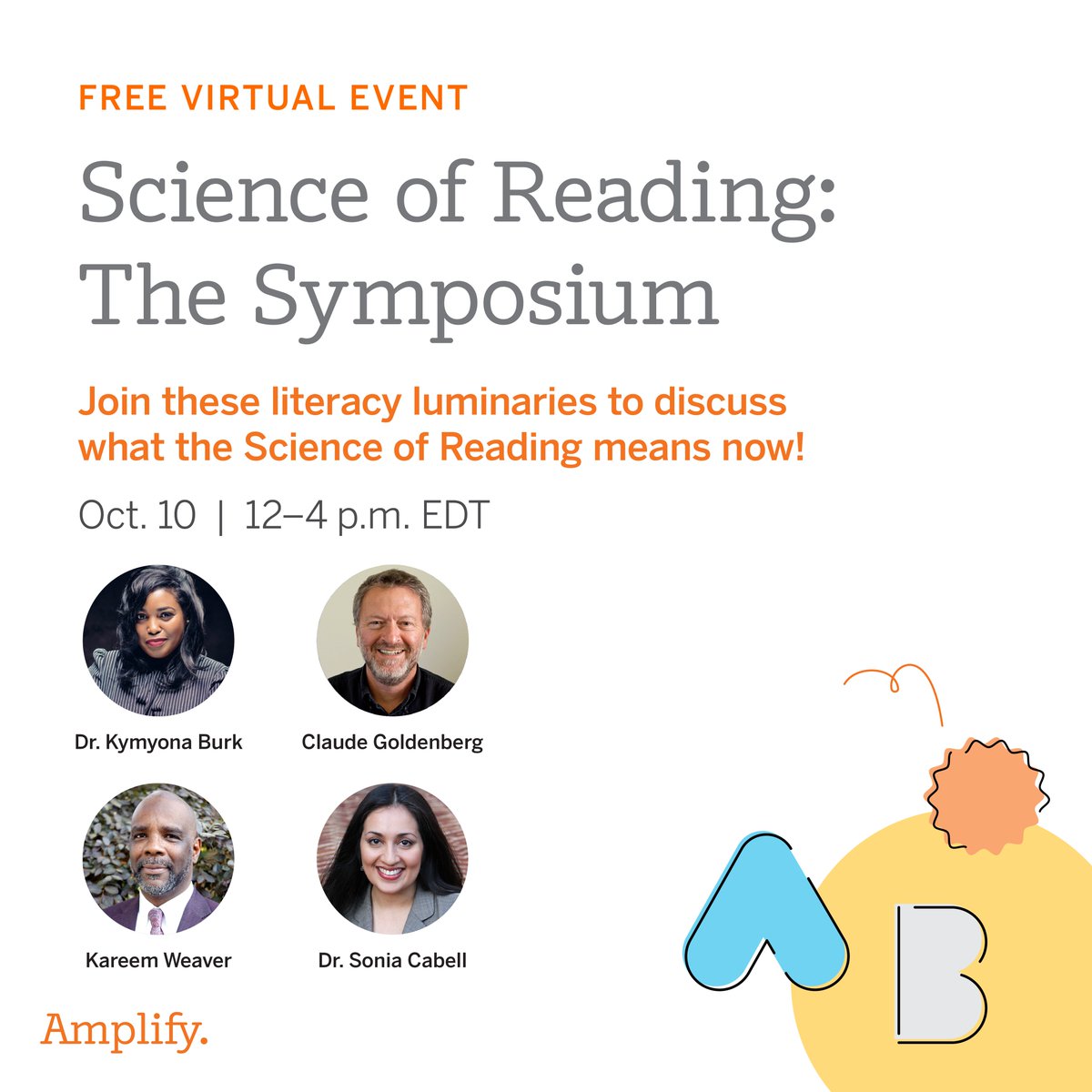 📅 Mark your calendars for this showstopper event featuring renowned Science of Reading: The Podcast luminaries! 
⁣
🚀 This free four-hour virtual symposium will give you all the tools you need to get the Science of Reading off the ground in your school: at.amplify.com/symposium23