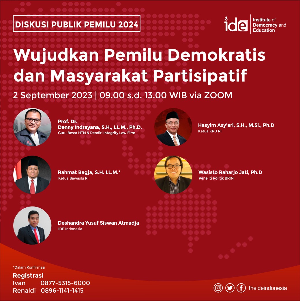 DISKUSI PUBLIK IDE INDONESIA 

"Wujudkan PEMILU Demokratis dan Masyarakat Partisipatif" 🧾

🖇 Registrasi (WA) :
Renaldi | +6289611411415 
Ivan | +6287753156000

Mari bergabung dan berdiskusi untuk PEMILU 2024 yang damai, guyub, dan demokratis! 🇲🇨

#theideindonesia