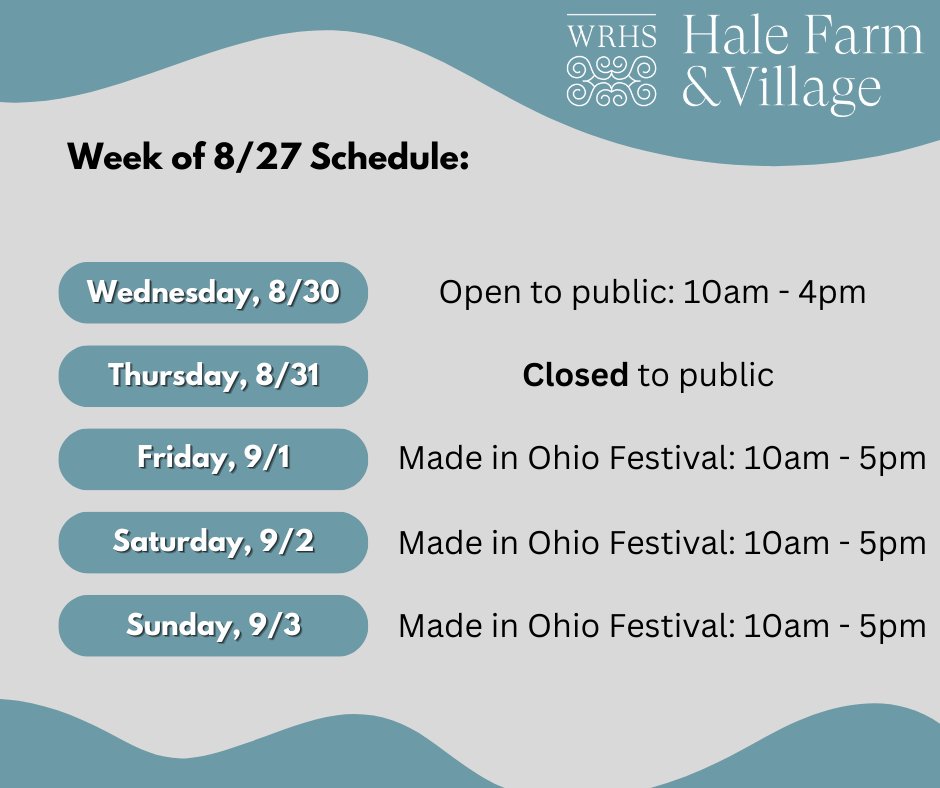 Wednesday is our last regular day of summer public programming!

Please be advised we are closed this Thursday, 8/31 for Made in Ohio Festival setup