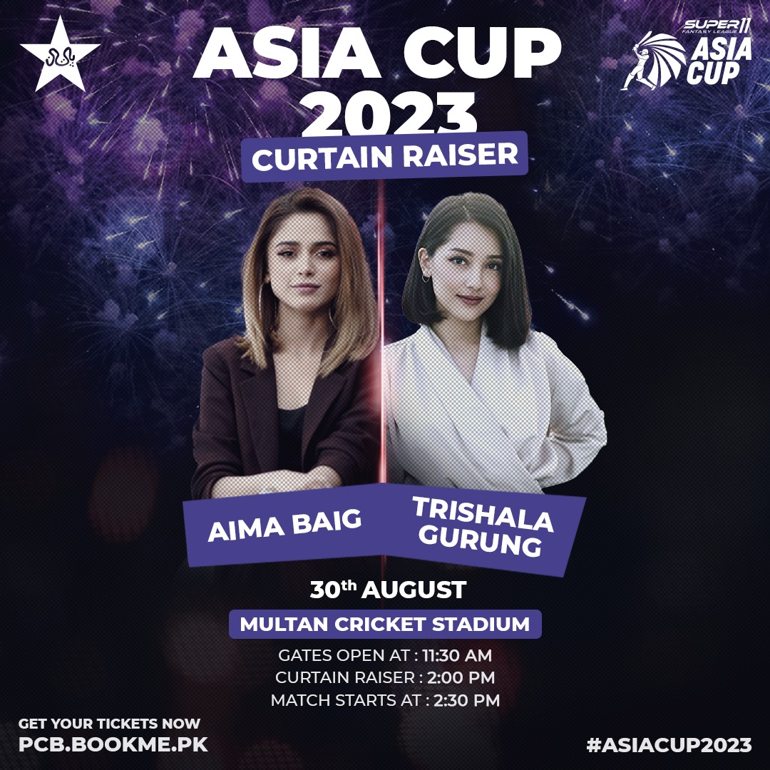 TheRealPCB's tweet photo. Witness the Super 11 Asia Cup 2023 curtain-raiser live on 30 August at the Multan Cricket Stadium 🏟️

Enjoy live fireworks and performances by Aima Baig and Nepal's Trishala Gurung, followed by the opening match between Pakistan and Nepal 🎆✨

#AsiaCup2023 https://t.co/NtWbLfoSu1