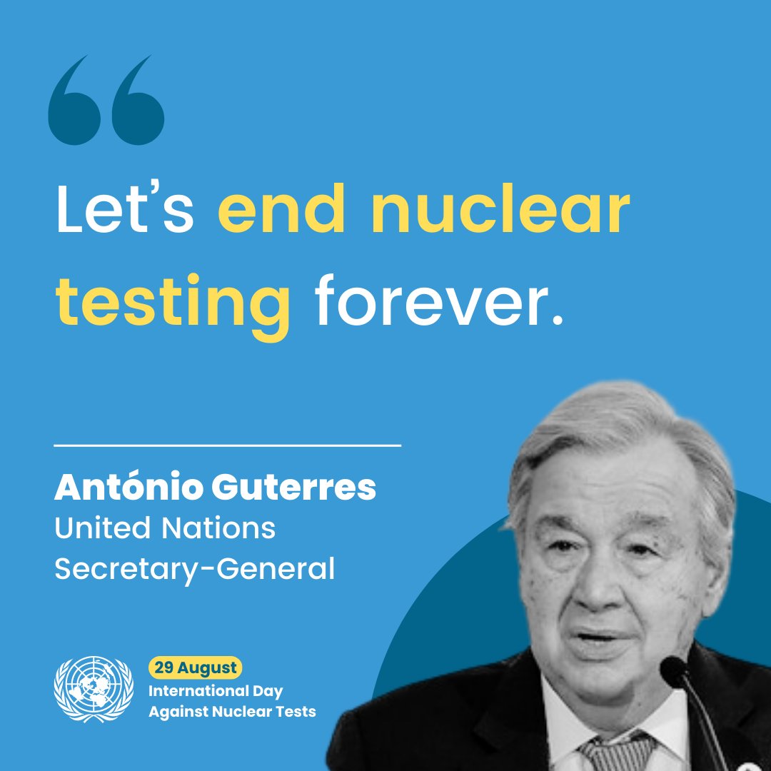 UN_Disarmament's tweet photo. On the International Day Against Nuclear Tests, the world speaks with one voice to end this destructive legacy, says @UN Secretary-General @antonioguterres.

▶️https://t.co/twQk9ywbvb

#EndNuclearTesting #IDANT https://t.co/qO4bHrbeAO
