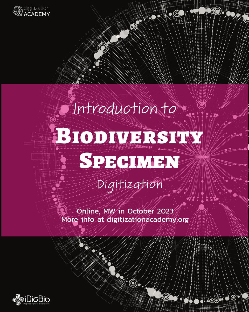 iDigBio's tweet photo. As seen on listservs on 8/18, iDigBio’s  Digitization Academy is again offering the “Introduction to  Biodiversity Specimen Digitization” in the month-long format. Apply by 9 am ET on Sept 1. Learn more, including application link, at  https://t.co/OVATiptT4J. https://t.co/Du72wAFn8k
