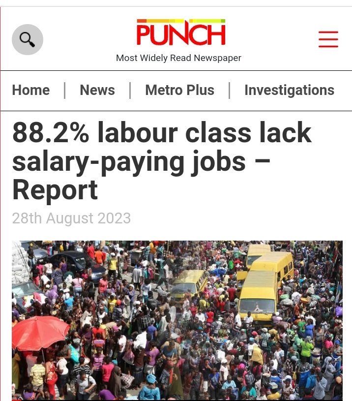 According to @MobilePunch, 88.2% of people majorly young persons (young women and girls) in the working class lack salary paying jobs. Report recently released by Nigerian Bureau Statistics that unemployment rate is 5.3% in the previous quarter? What is your say about this data?