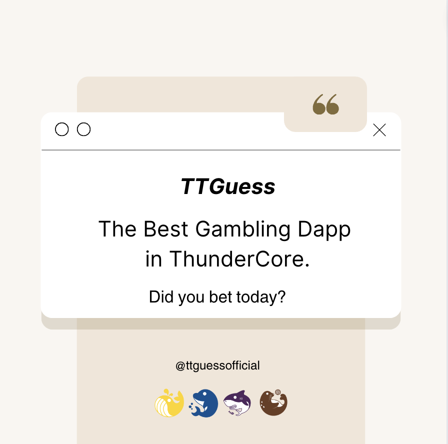 #TTGuess #Gambling #Dapp #ThunderCore
Stay tuned for our new features!
Join and bet with us👉ttguess-b5023.web.app