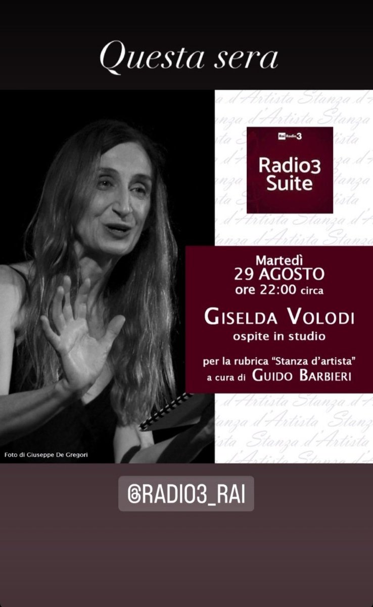 La mia grande Maestra 🎭 e amica❤️ Giselda Volodi, stasera, h. 22:00 circa, sarà ospite in studio di Guido Barbieri per la rubrica Stanza d'artista, Radio3Suite, Radio3Rai