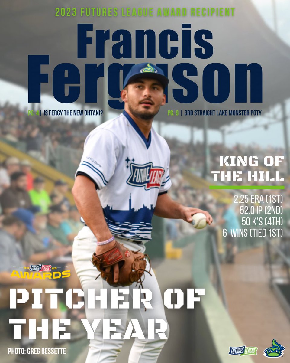 Hot off the press it's YOUR Pitcher of the Year ☄️⚾️🏅💪🏻

Francis "Fergy" Ferguson is the 2023 Futures League POTY! The Lake Monsters are now 3-for-3 in Pitchers of the Year after Patrick Harrington '21 and Sean Matson '22. Congratulations, Fergy!

📰 Link in bio to read more!