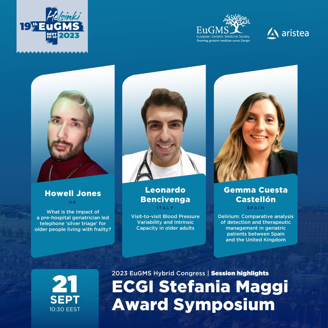 EuGMSSociety's tweet image. Join the Stefania Maggi Award Symposium in a live session from the Early-Career Geriatricians Initiative at the #EuGMS2023 Hybrid Congress! Meet the presenters of the 3 best abstracts 🏆 @howelltjones @leonardobenciv @Gemmacc7
#eugmshelsinki2023 #geriatrics @aristeagroup