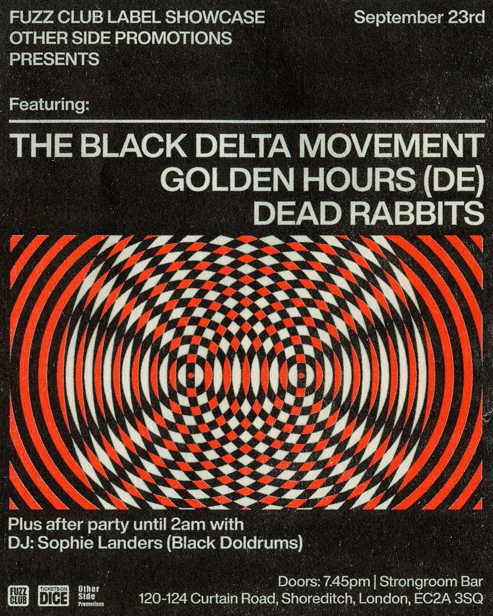 Tickets are selling fast for the Fuzz Club Label Showcase in collab with Other Side Promotions on Sep 23 @StrongroomBar withThe Black Delta Movement (@BDMOfficial) Golden Hours, @DeadRabbitsuk plus DJ SET @BlackDoldrums 🔥 Get yours here: link.dice.fm/z28dyRYPGBb