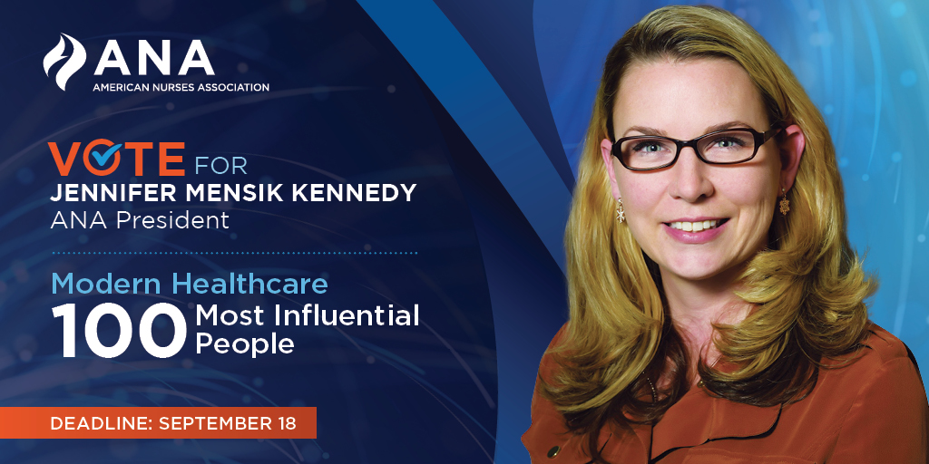 American Nurses Association (@ananursingworld) on Twitter photo 📢 Exciting news! <a href="/ANAPresident/">Jennifer Mensik Kennedy</a> Jennifer Mensik Kennedy has been nominated for <a href="/modrnhealthcr/">Modern Healthcare</a>'s "100 Most Influential People in Healthcare" ranking. Show your support by voting before 9/18 & help elevate #nurses in the profession! ow.ly/AQQM50PFpZN #VOTE 📢 Exciting news! <a href="/ANAPresident/">Jennifer Mensik Kennedy</a> Jennifer Mensik Kennedy has been nominated for <a href="/modrnhealthcr/">Modern Healthcare</a>'s "100 Most Influential People in Healthcare" ranking. Show your support by voting before 9/18 & help elevate #nurses in the profession! ow.ly/AQQM50PFpZN #VOTE